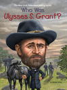 Cover image for Who Was Ulysses S. Grant?